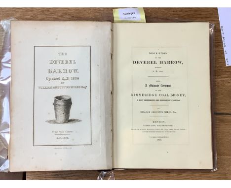 ° ° Miles, WM. Augustus. A Description of the Deverel Barrow, Opened A. D. 1825. Also, a Minute Account of the Kimmeridge Coa