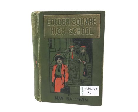 MAY BALDWIN GOLDEN SQUARE HIGH SCHOOL the 1908 book along with the set of six original illustrations by A. S. Boyd, illustrat