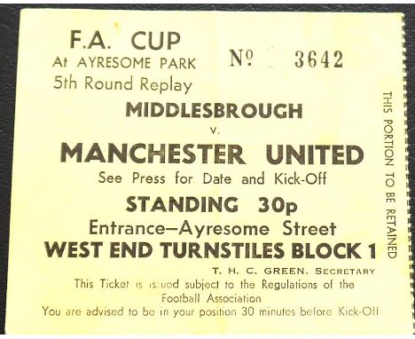 1971-72 MIDDLESBROUGH V MANCHESTER UNITED FA CUP 5TH ROUND REPLAY TICKET
29th Febuary 1972 slight fold