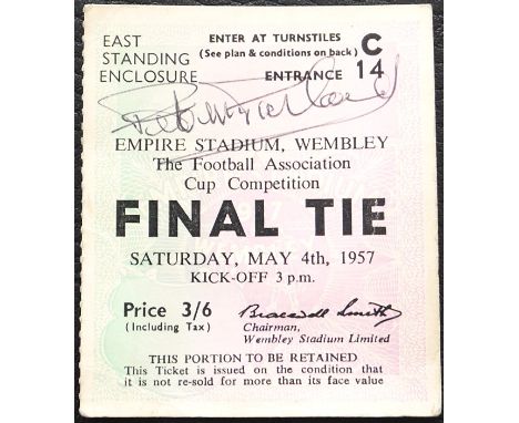 1957 FA CUP FINAL ASTON VILLA V MANCHESTER UNITED TICKET SIGNED BY PETER McPARLAND