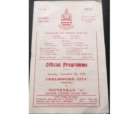 1950-51 CHELMSFORD CITY RESERVES V TOTTENHAM HOTSPUR 'A'
9th September 1950 Eastern Counties League Cup
Good condition for ag