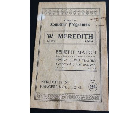 1925 BILLY MEREDITH MANCHESTER UNITED / MANCHESTER CITY TESTIMONIAL PROGRAMME
Meredith's XI v Rangers / Celtic 29th April 192