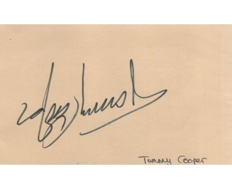 Tommy Cooper signed 5x3 album page. Thomas Frederick Cooper (19 March 1921 - 15 April 1984) was a Welsh prop comedian and mag