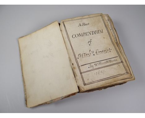 MOSTLY BY WILLIAM WILLIAMS, A FASCINATING COLLECTION OF BOUND SEVENTEENTH CENTURY HANDWRITTEN TEXTS IN JOURNAL FORM 1.The ini