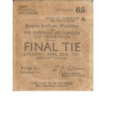 1931 FA Cup Final Football Ticket: Birmingham City v West Bromwich Albion. Good Condition. All signed pieces come with a Cert