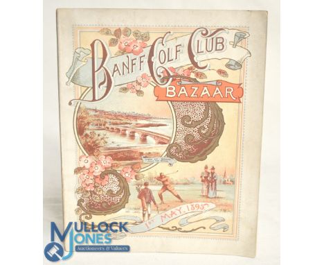 Banff Golf Club Bazaar 1st May 1895: Grant, J P Banff, Scotland: Banffshire Journal, 1895 47p illus, wraps, 1st ed. Golf Club