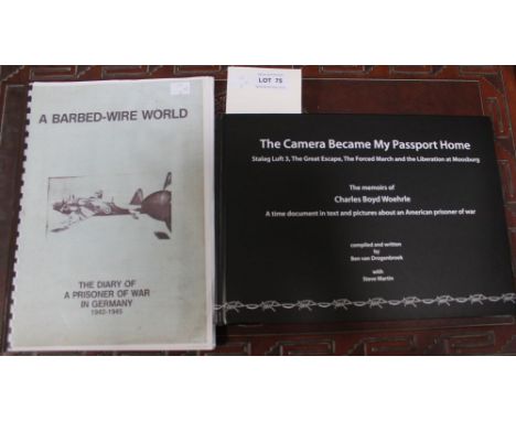 "The Camera Became my Passport Home", by Charles Boyd Woehere, a rare book concerning American POW Stag Luft 3, signed by all
