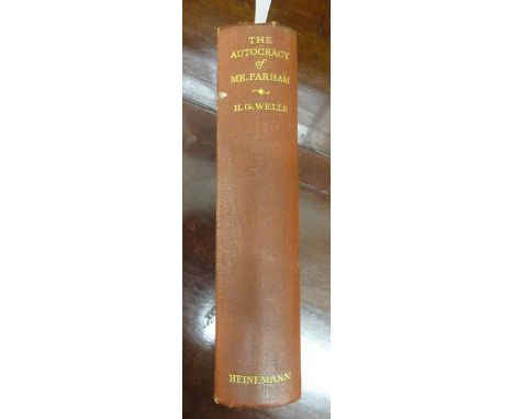 H.G. Wells, First Edition, ' The Autocracy of Mr Parham ', published 1930 by William Heinemann Limited 