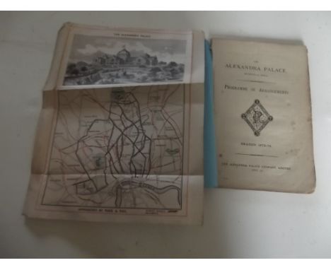 ALEXANDRA PALACE. "Programme of Arrangements, Season 1875-76." first proof from slips, manu additions, folding map, orig wps,