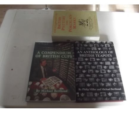 BERTHOUD (M.). "A Compendium of British Cups." dj, 1990 vg; plus 2 other ceramic.