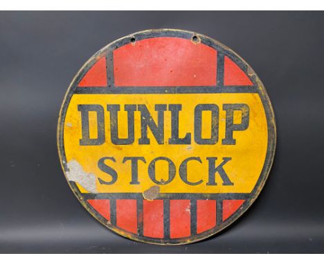 A Dunlop Stock circular double sided enamel sign, 24" diameter.
