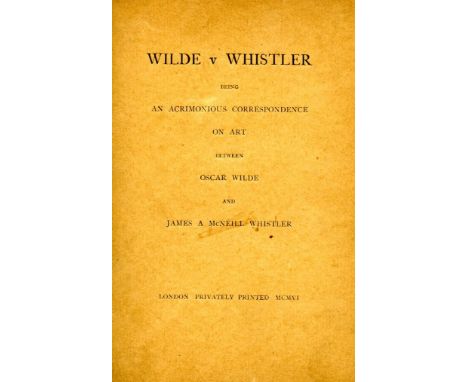 Privately Printed Limited Edition

Wilde (Oscar) Wilde V. Whistler being An Acrimonious Correspondence on Art between Oscar W