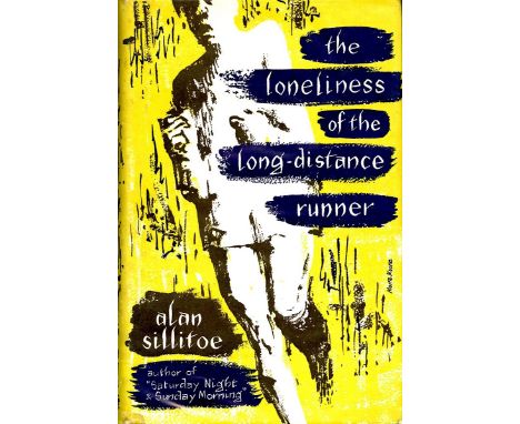 Sillitoe (Alan) The Loneliness of the Long Distance Runner,  (Allen 1959) First Edn.  Signed.  V.g. in cloth, d.w., front boa