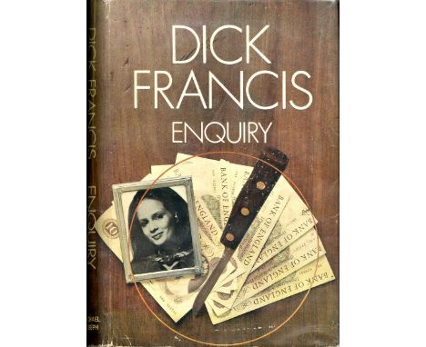 Three Signed First Editions

Francis (Dick)  Enquiry,  (Ml Joseph, 1969)  First Edn. Signed, v.g. in original red cloth, d.w.