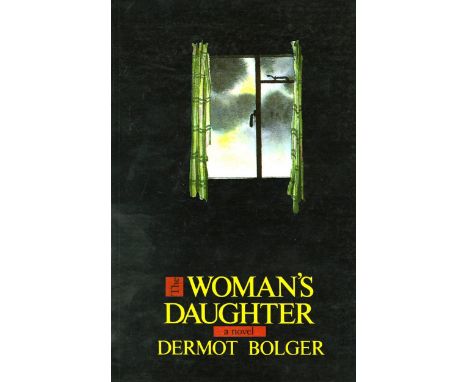 Bolger (Dermot) Night Shift, (Brandon 1985) First Edn. Signed.  V.g. in wrappers.;  Bolger (Dermot) The Woman's Daughter,  (R
