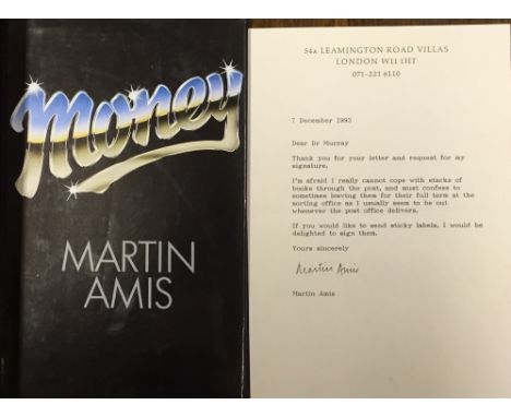 Five First Editions

Amis (Martin)  Money  A Suicide Note (Jonathan Cape 1984) First UK. Signed, v.g./v.g.+ in cloth, d.w. in