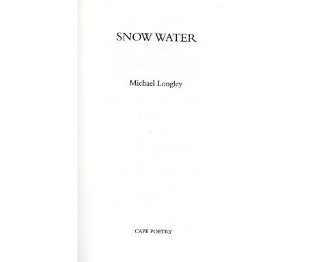 [Longley Ml.]   Snow Water, (Cape 2004) No. 18 of Ltd Edn. 100 copies, specially bound in goatskin and signed by author, fine