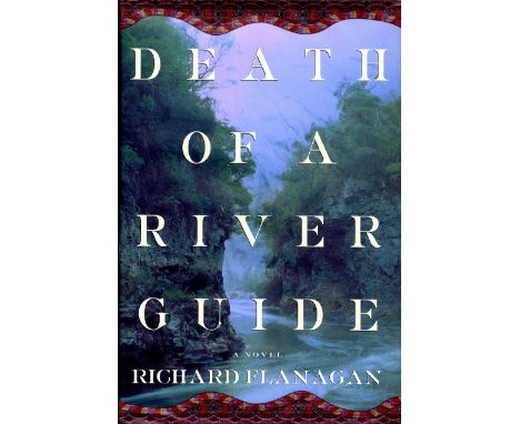 Flanagan (Richard) Death of A River Guide (Grove Press 1994) v.g.+ in cloth, d.w. in removable protective wrapper;  The Sound