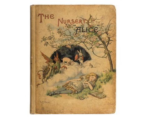 Dodgson (Charles Lutwidge, 'Lewis Carroll'. The Nursery "Alice", containing Twenty Coloured Enlargements from Tenniel's Illus