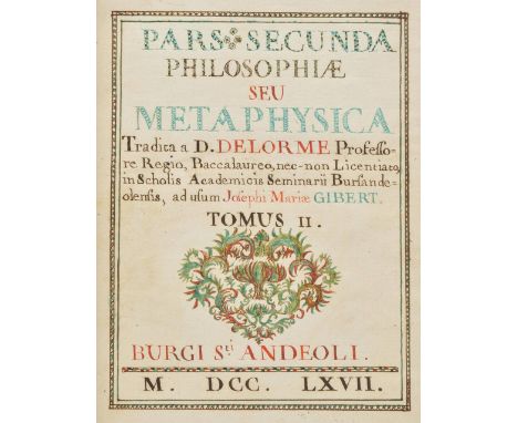 Philosophy Manuscript. Pars secunda Philosophiae seu Metaphysica Tradita D. Delorme Professore Regio Baccalaureo, nec non Lic