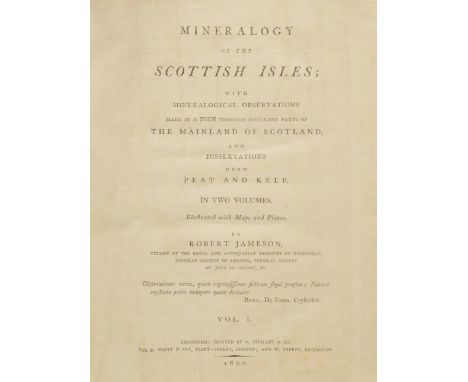 Jameson (Robert). Mineralogy of the Scottish Isles; with mineralogical observations made in a tour through different parts of