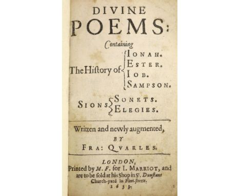 °  Quarles, Francis - Divine Poems ... written and newly augmented ... lacks engraved title; (13), 266, (6), 267-502pp.; newl