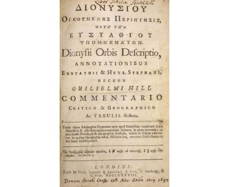 °  Dionysius, Periegeles - (Gk title). Orbis Descriptio, annotationibus Eustathii, Henr. Stephani, necnon Guilielmi Hill Comm