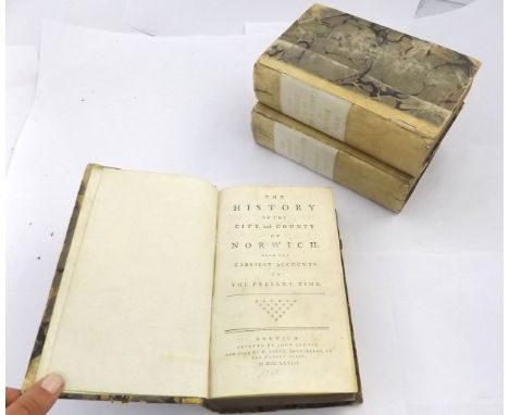THE HISTORY OF THE CITY AND COUNTY OF NORWICH FROM THE EARLIEST ACCOUNTS TO THE PRESENT TIME, Norwich, printed by John Crouse