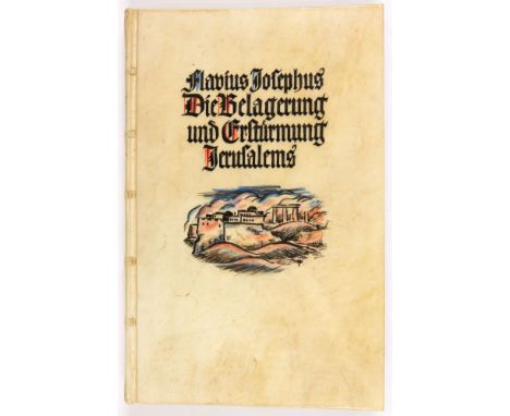 Karl Rössing. - Josephus Flavius: Die Belagerung und Erstürmung Jerusalems. München: O. C. Recht Verlag 1923. 24,9 x 16 cm. M