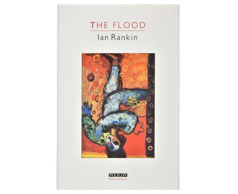 Rankin (Ian). The Flood, 1st edition, Polygon, Edinburgh, 1986, original cloth, dust jacket, 8vo (Qty: 1)Signed by the author