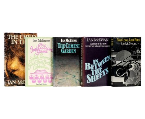 McEwan (Ian). First Love, Last Rites, 1975; In Between the Sheets and other Stories, 1978; The Cement Garden, 1978; The Imita