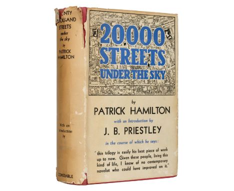 Hamilton (Patrick). Twenty Thousand Streets Under The Sky, A London Trilogy, first collected edition, Constable &amp; Co, 193