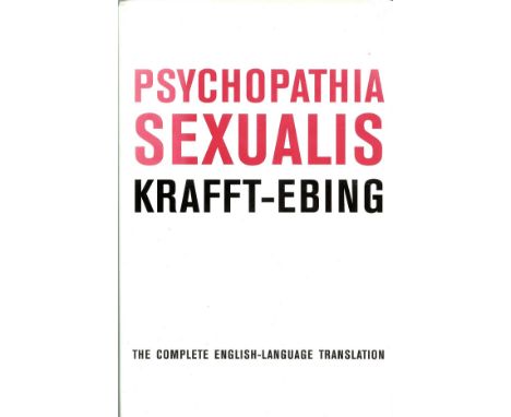 ADULT GLAMOUR - PSYCHOPATHIA SEXUALIS BY RICHARD VON KRAFFT-EBING&nbsp;
Classic nineteenth century work by Richard von Krafft