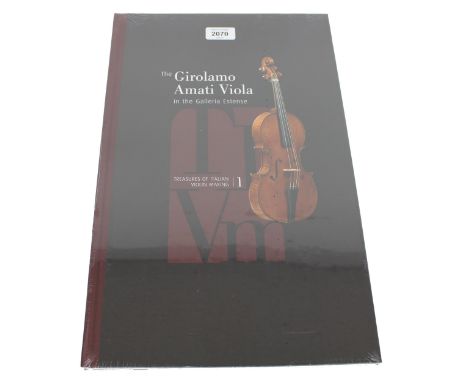 The Girolamo Amati Viola in the Galleria Estense, Treasures of Italian Violin Making 1 