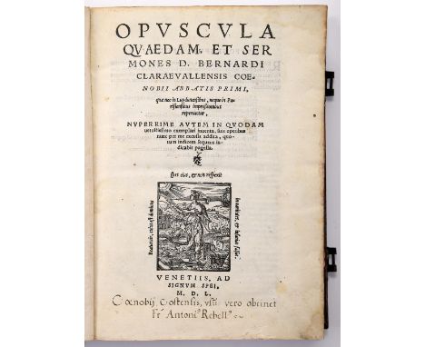 BERNARDO DE CLARAVAL, Santo.- D. BERNARDI | Doctoris Mellitissimi, | AC PRIMA ABBATIS | Claræuallensis oenobij, | OPERA QVATE