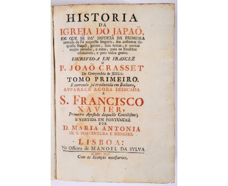 CRASSET, Pe. Jean, S.J.- Historia da Igreja do Japaõ, em que se dá noticia da primeira entrada da Fé naquelle Imperio, dos co