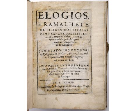 CARDIM, Pe. António Francisco, S.J.- ELOGIOS, | E RAMALHETE | DE FLORES BORRIFADO | COM SANGVE DOS RELIGIO- | sos da Companhi