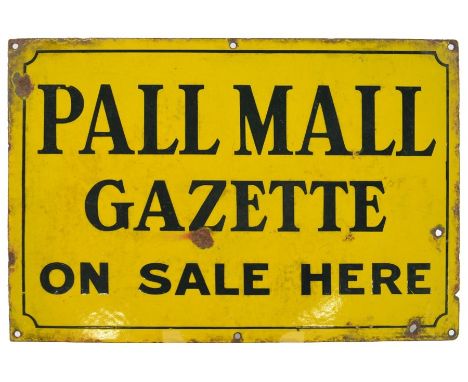 An enamel 'Pall Mall Gazette' sign, 30.5cm x 46cm