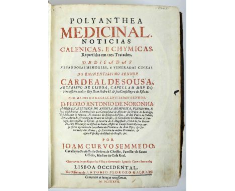 SEMEDO, João Curvo.- Polyanthea medicinal: noticias galenicas, e chymicas, repartidas em tres tratados...- Quarta vez impress