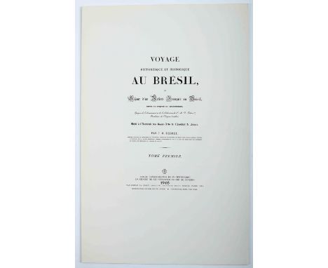 DEBRET, Jean-Baptiste.- Voyage pittoresque et historique au Brésil ou séjour d'un artiste français au Brésil depuis 1816 jusq