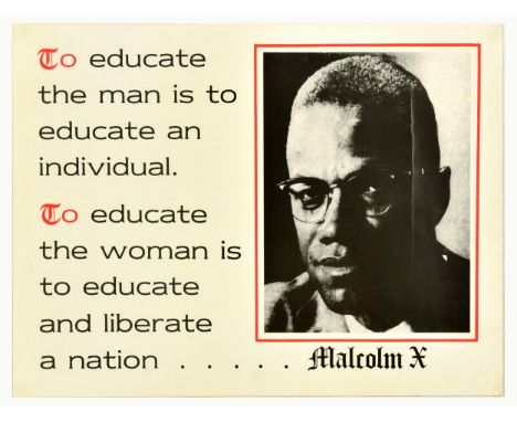 Original vintage propaganda poster featuring a photograph of Malcolm X (born Malcolm Little, later el-Hajj Malik el-Shabazz; 