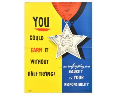 Original vintage propaganda poster - You could earn it without half trying! Just by forgetting that security is your responsi