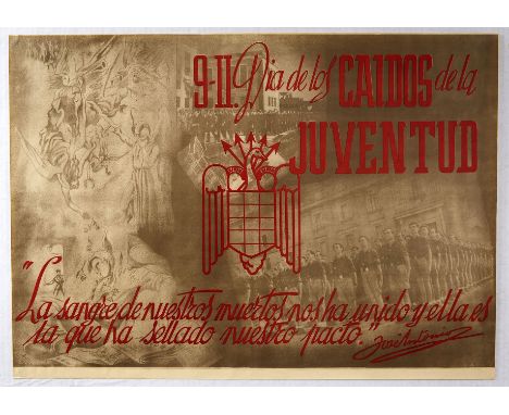 Original vintage Spanish Civil War poster issued by Falange: 9 November Dia de los Caidos de la Juventud. La sangre de nuestr