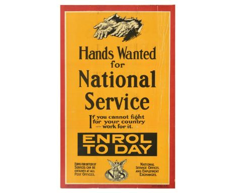 Original antique World War One recruitment poster - Hands Wanted for National Service. If you cannot fight for your country -