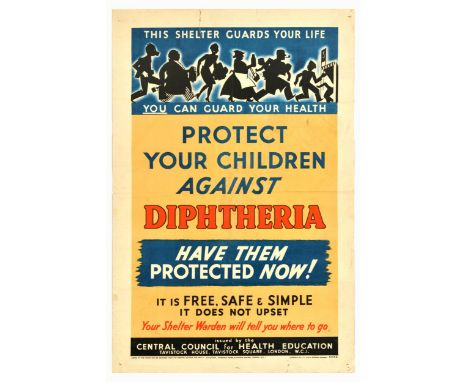 Original vintage World War Two public health poster - Protect your children against Diphtheria. Have them protected now! It i