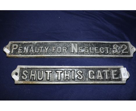 Railway alloys 'Shut This Gate' notice and similar 'Penalty For Neglect £2'