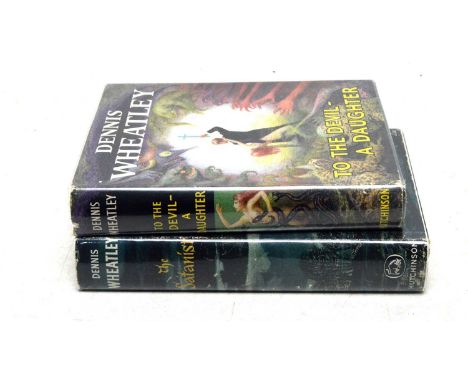 Wheatley (Dennis Yeats) To The Devil - A Daughter, 8vo, cloth, first edition 1953, with dw; and The Satanist, 8vo, cloth, fir
