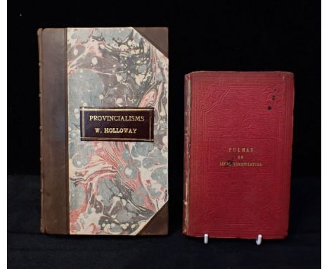 HOLLOWAY, WILLIAM, 'PROVINCIALISMS'printed and published by Baxter & Son, Lewes, 1839, later three quarter leather binding wi