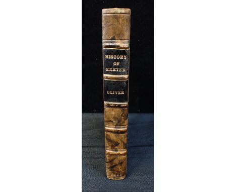 OLIVER, REVEREND GEORGE: 'THE HISTORY OF EXETER'printed by R. Cullum, Exeter 1821, in later three-quarter brown leather bindi