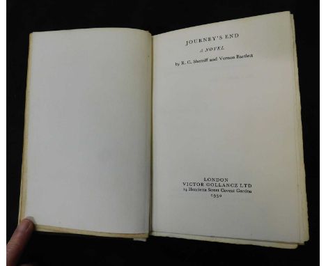 R C SHERRIFF &amp; VERNON BARTLETT: JOURNEYS END, London, Victor Golancz, 1930 (600) numbered (584) and signed by both author